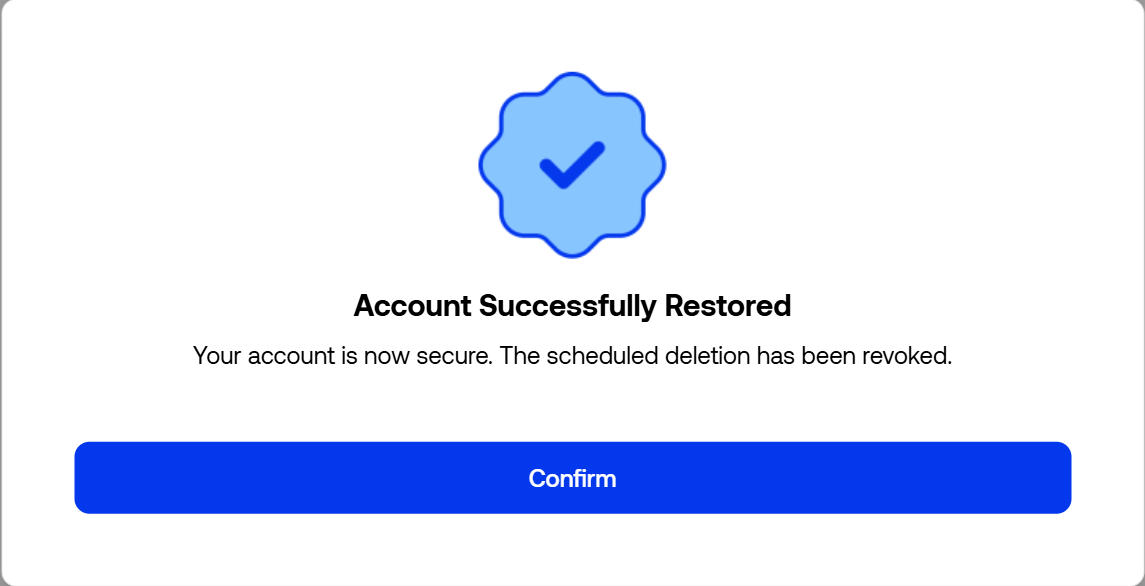 Deletion cancellation, email verification, and account recovery successful.